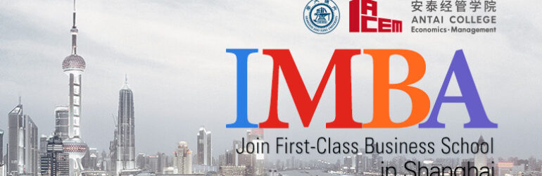 SJTU – Antai MBA / IMBA Program